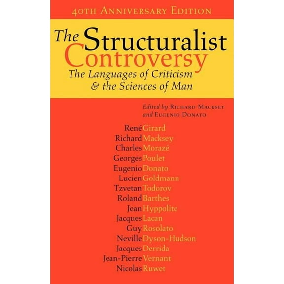 The Structuralist Controversy: The Languages of Criticism and the Sciences of Man, (Paperback)
