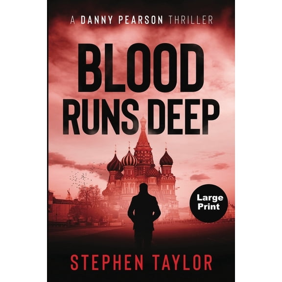 A Danny Pearson Thriller Blood Runs Deep: Large Print, Book 6, (Paperback)