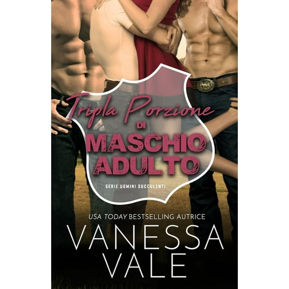 Serie Uomini Succulenti Tripla Porzione di Maschio Adulto: Edizione a grandi caratteri, Book 3, (Paperback)