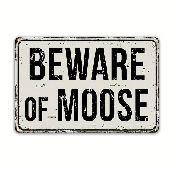 Retro Metal Aluminum Sign, Beware Of Moose Tin Sign 8x12inch, Wall Art Decor, Cafe Bar Club Living Room Wall Decor Plaque