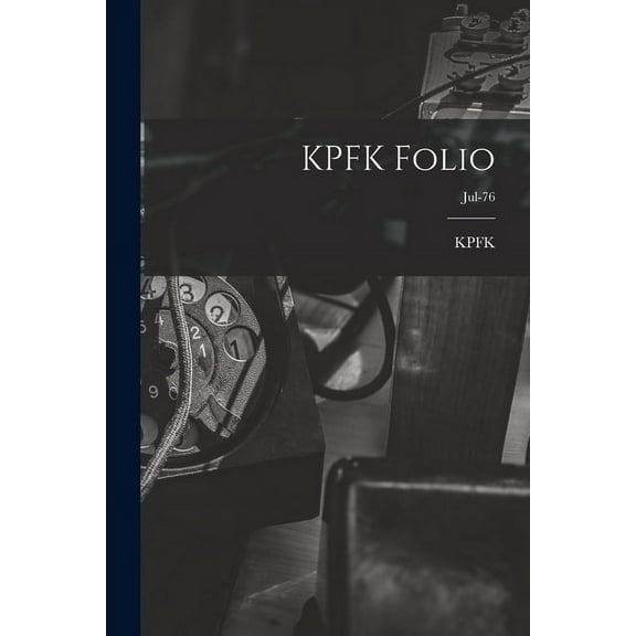 KPFK Folio; Jul-76, (Paperback)