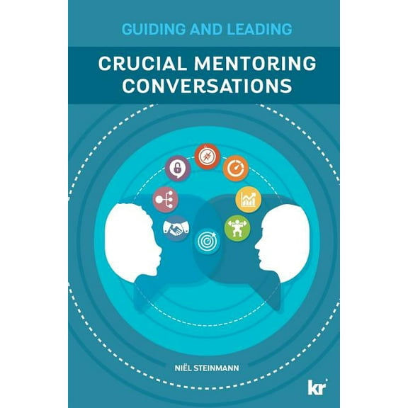 Crucial Mentoring Conversations: Guide and Leading (Paperback)