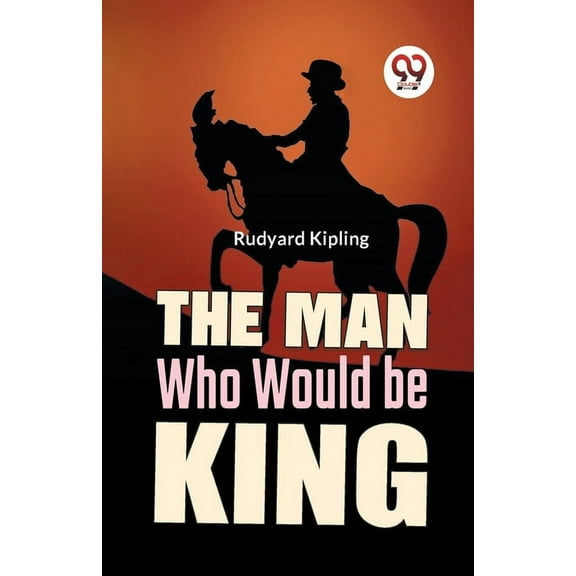 The Man Who Would Be King, (Paperback)