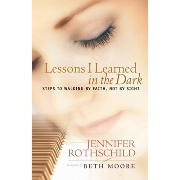Pre-Owned Lessons I Learned in the Dark (Paperback 9781590520475) by Jennifer Rothschild