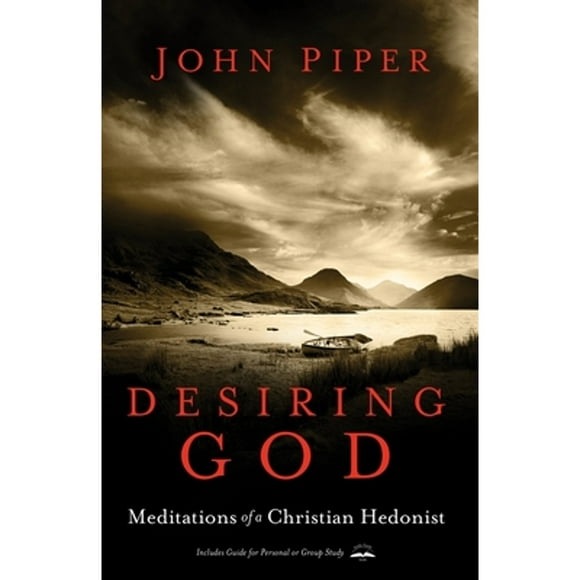 Pre-Owned Desiring God: Meditations of a Christian Hedonist (Paperback 9781601423108) by John Piper
