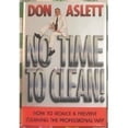 thumbnail image 1 of Pre-Owned NO TIME TO CLEAN! How to Reduce & Prevent Cleaning the Professional Way (Hardcover) 0739414453 9780739414453, 1 of 1