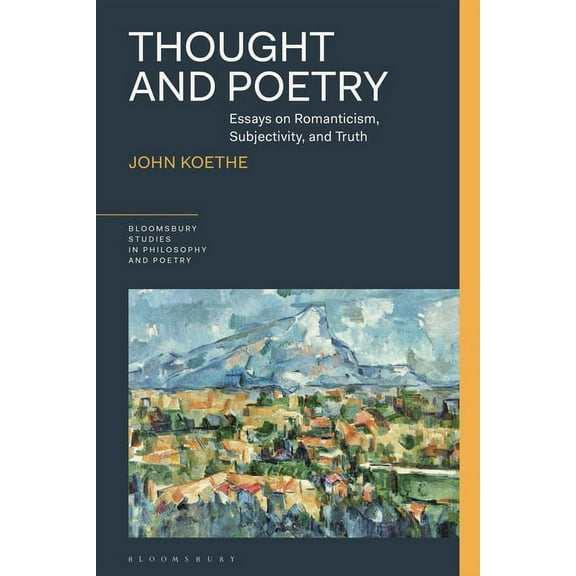Bloomsbury Studies in Philosophy and Poe Thought and Poetry: Essays on Romanticism, Subjectivity, and Truth, (Paperback)