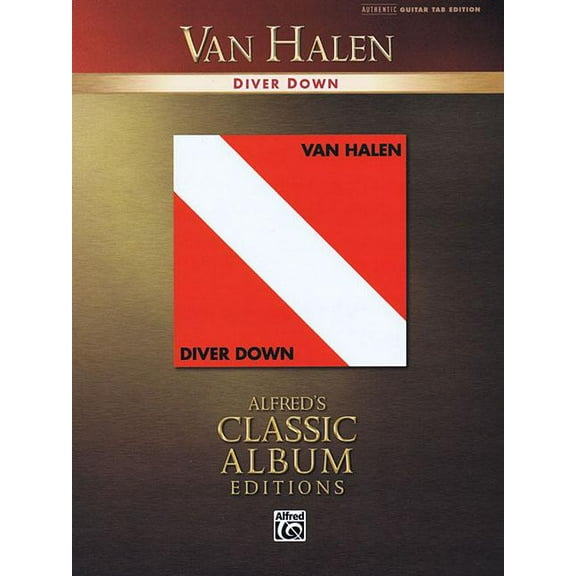 Alfred's Classic Album Editions Van Halen -- Diver Down: Authentic Guitar Tab, (Paperback)
