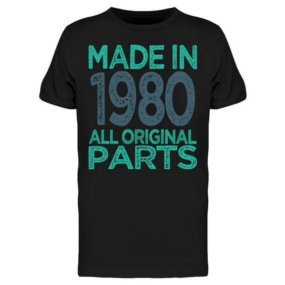 Original Parts Made In 1980 Men's T-shirt