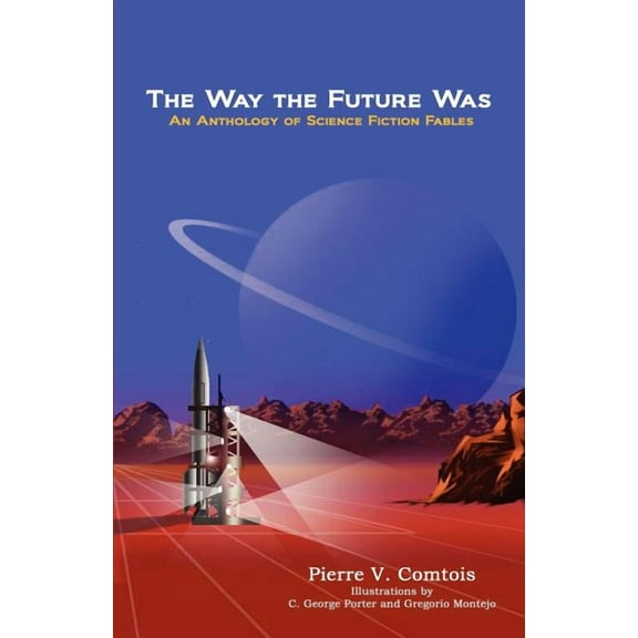 The Way the Future Was, (Paperback)