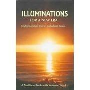 Illuminations for a New Era