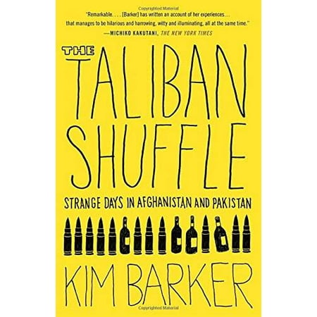 The Taliban Shuffle: Strange Days in Afghanistan and Pakistan, Pre-Owned (Paperback)