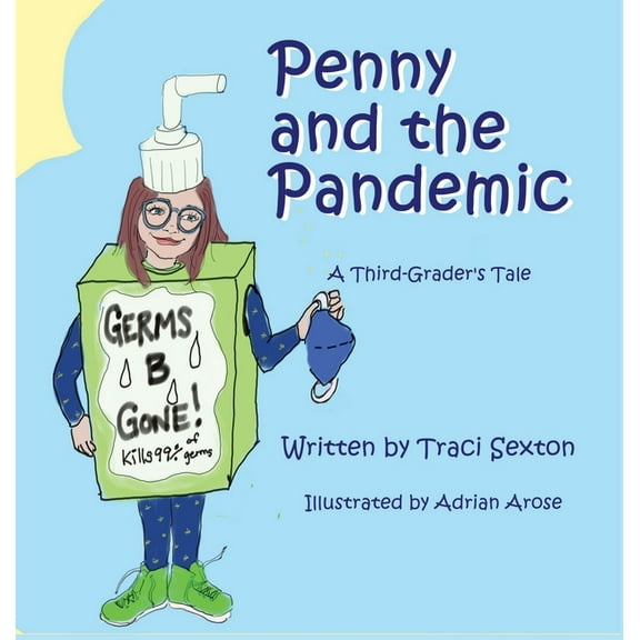 Penny and the Pandemic: A Third Grader's Tale, (Hardcover)