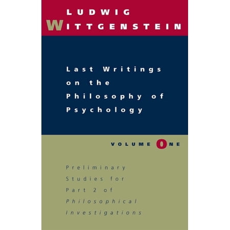 Last Writings on the Philosophy of Psychology Volume 1 (Paperback)