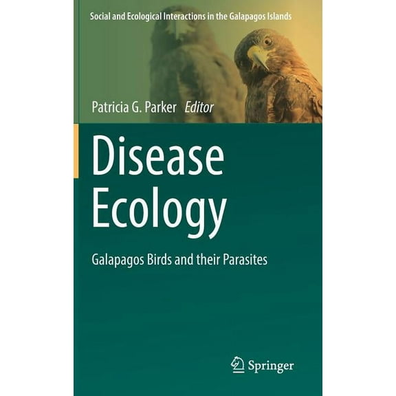 Social and Ecological Interactions in th Disease Ecology: Galapagos Birds and Their Parasites, (Hardcover)