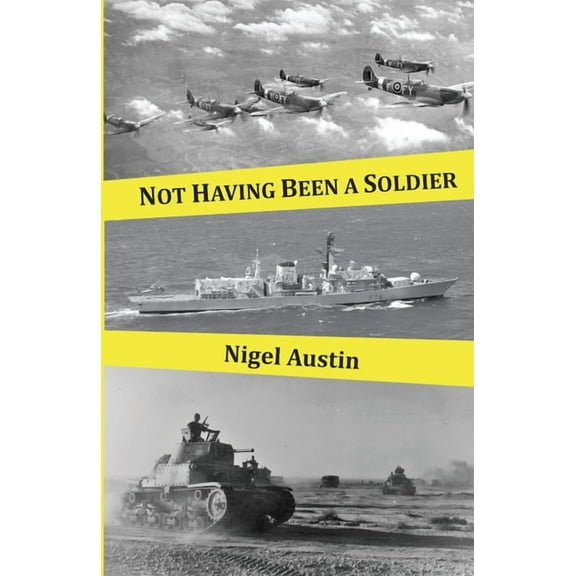 Not Having Been a Soldier, (Paperback)