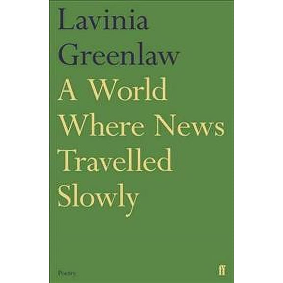 World Where News Travelled Slowly