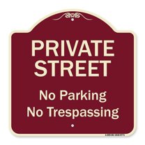 SignMission A-DES-BU-1818-9771 18 x 18 in. Designer Series Sign - Private Street No Parking or Trespassing, Burgundy