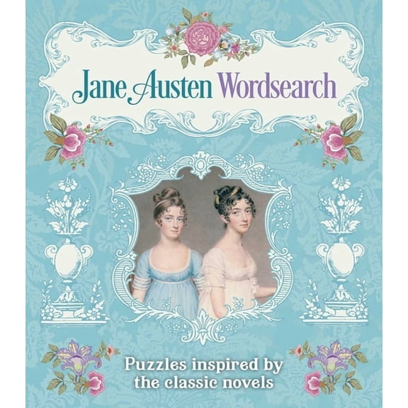 Sirius Literary Puzzles Jane Austen Wordsearch: Puzzles Inspired by the Classic Novels, (Paperback)