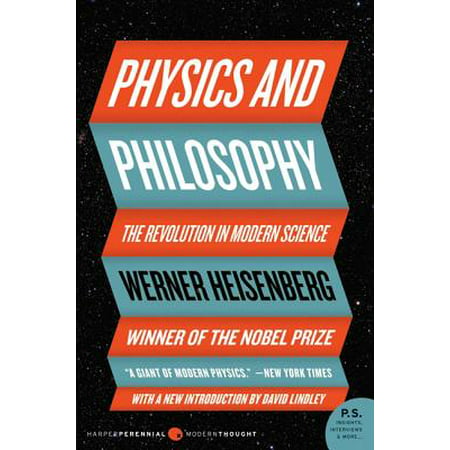 Physics and Philosophy : The Revolution in Modern (Best Modern Physics Textbook)