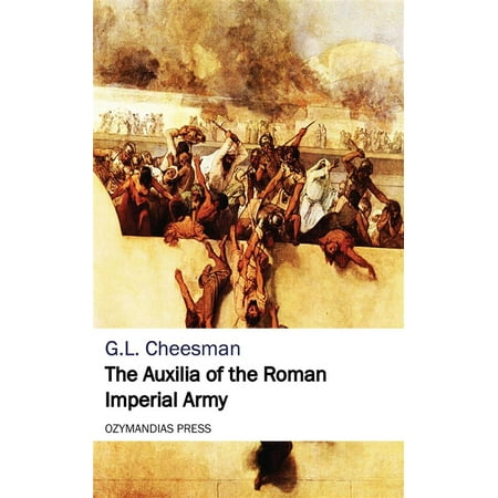 The Auxilia of the Roman Imperial Army - eBook