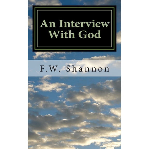 Pre-Owned An Interview With God (Paperback) 1515331881 9781515331889