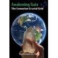 thumbnail image 1 of Pre-Owned Awakening Gaia: The Lemurian Crystal Grid (Paperback) 1733772227 9781733772228, 1 of 1