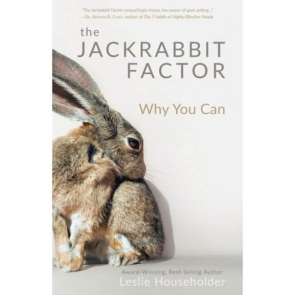 The Jackrabbit Factor: Why You Can, (Paperback)