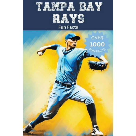 Tampa Bay Rays Fun Facts, (Paperback)