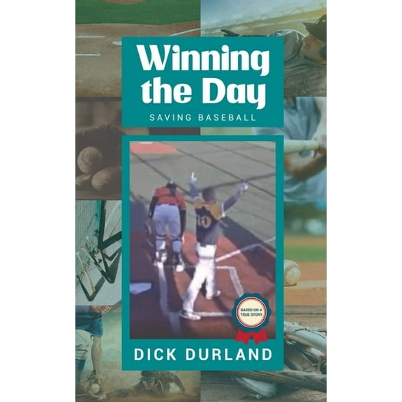Winning the Day: Saving Baseball, (Paperback)