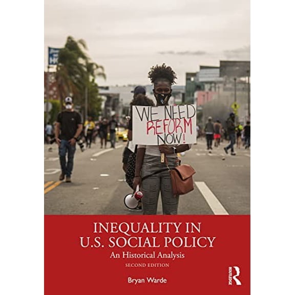 Pre-Owned Inequality in U.S. Social Policy: An Historical Analysis Paperback