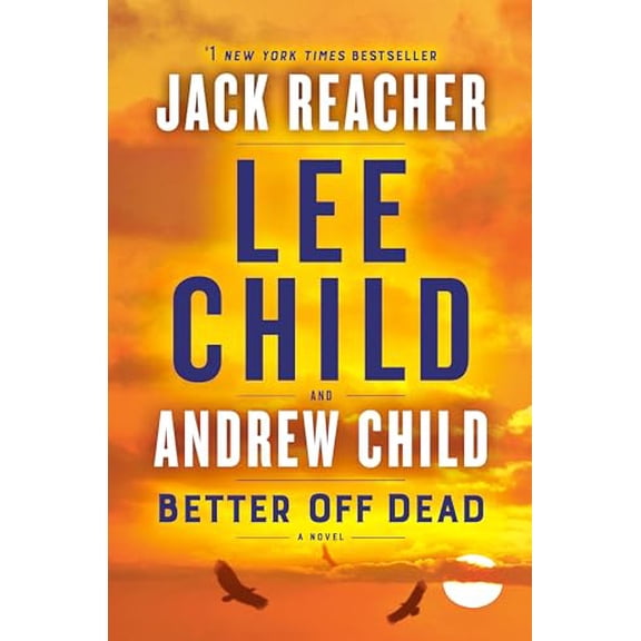 Pre-Owned Better Off Dead: A Jack Reacher Novel, 9781984818522, 198481852X, Paperback,