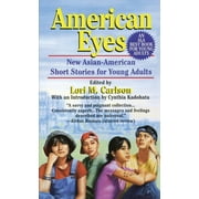American Eyes: American Eyes: New Asian-American Short Stories for Young Adults, (Paperback)