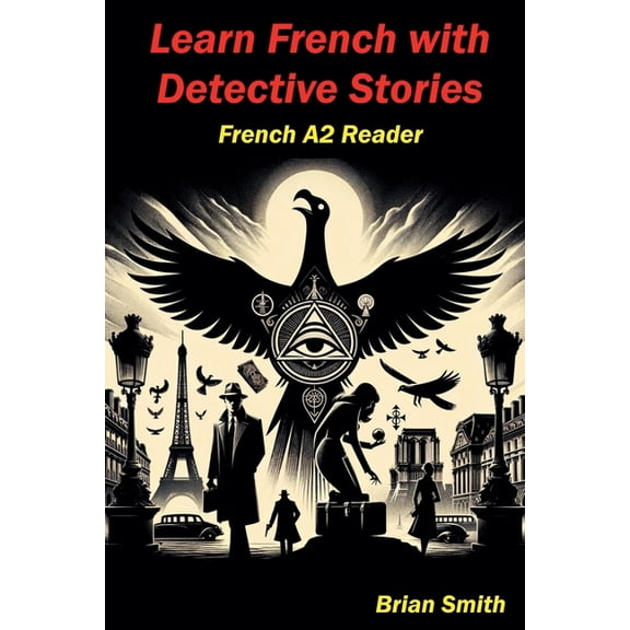 French Graded Readers Learn French with Detective Stories, Book 9, (Paperback)