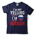 thumbnail image 3 of I'm Not Yelling I'm Russian Shirt Russia Shirt Russia Flag Shirt Russian Gifts Funny Russian Shirts, 3 of 6