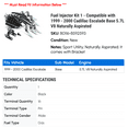 thumbnail image 2 of Fuel Injector Kit 1 - Compatible with 1999 - 2000 Cadillac Escalade Base 5.7L V8 Naturally Aspirated - Autopart Premium, 2 of 2