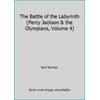 The Battle of the Labyrinth (Percy Jackson & the Olympians, Volume 4) (Paperback - Used) 0545174813 9780545174817