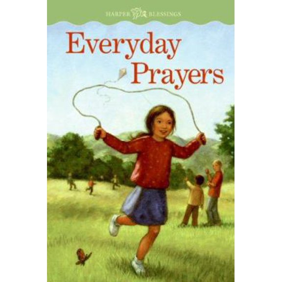 Pre-Owned Everyday Prayers (Harperblessings) (Paperback) 0060831677 9780060831677