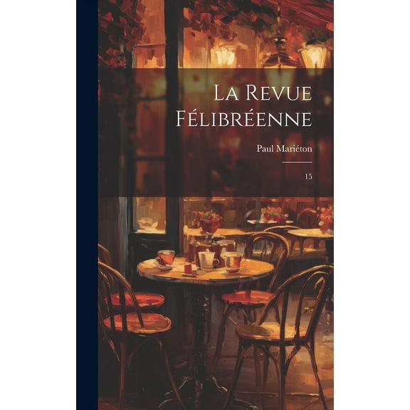 La Revue félibréenne : 15 (Hardcover)