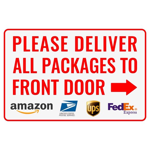 Please Deliver All Packages to Front Door Right Arrow - Bestylez Delivery Sign for Outdoor Use 12" * 8" (145)