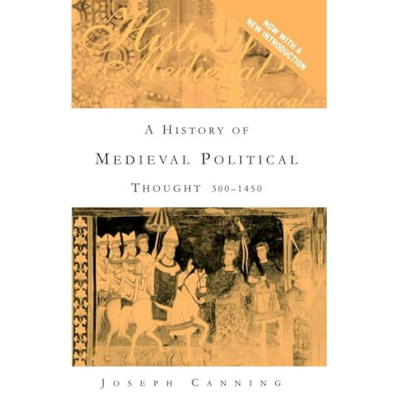 Pre-Owned A History of Medieval Political Thought: 300-1450 (Paperback) 0415394155 9780415394154