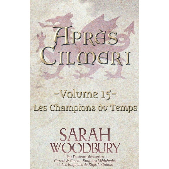 Après Cilmeri Les Champions du Temps, Book 15, (Paperback)