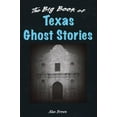 thumbnail image 1 of Pre-Owned The Big Book of Texas Ghost Stories (Hardcover) 0811708594 9780811708593, 1 of 1