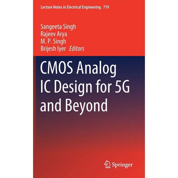 Lecture Notes in Electrical Engineering CMOS Analog IC Design for 5g and Beyond, Book 719, (Hardcover)