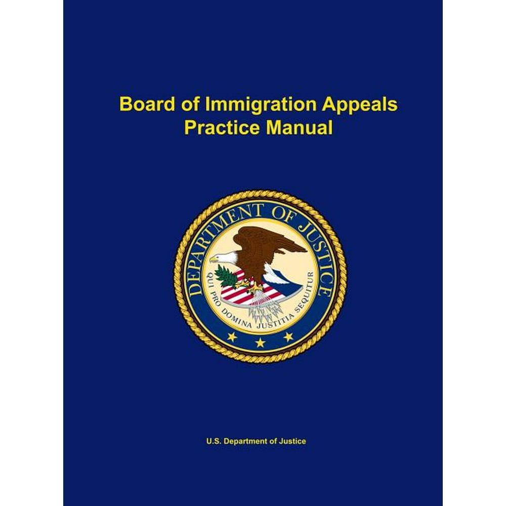 Board of Immigration Appeals Practice Manual