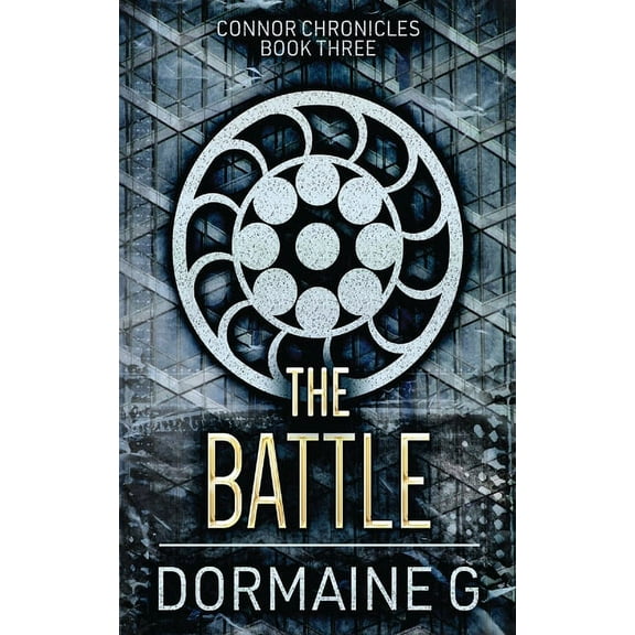 Connor Chronicles The Battle, Book 3, (Paperback)