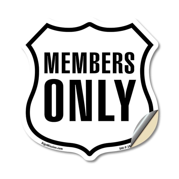 Members Only 18 inch X 18 inch Shield Shaped Heavy Duty 3.2 mil Vinyl Decal Weather Resistant Made in the USA