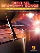 First 50 Broadway Songs You Should Play on the Piano - Easy Piano Songbook - songbook
