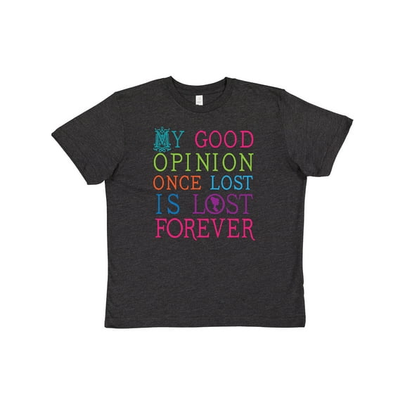 Inktastic Jane Austen Good Opinion Quote Gift Youth T-Shirt