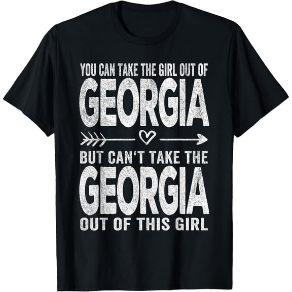 Girl Out Of Georgia Hometown Home Georgia T-Shirt